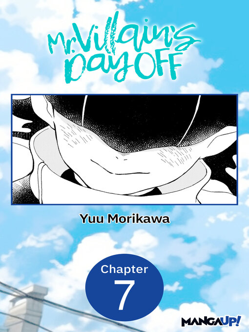 Cover image for Mr. Villain's Day Off, Chapter 7